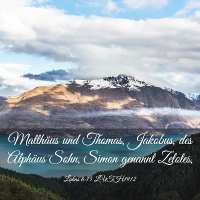 Picture 03 - Lukas 6:15 LUTH1912 - Matthäus und Thomas, Jakobus, des Alphäus Sohn, - Bible Verse Picture