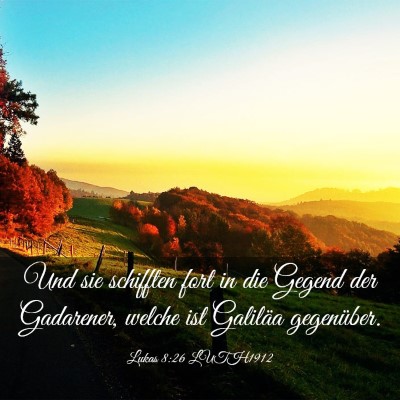 Picture 03 - Lukas 8:26 LUTH1912 - Und sie schifften fort in die Gegend der - Bible Verse Picture