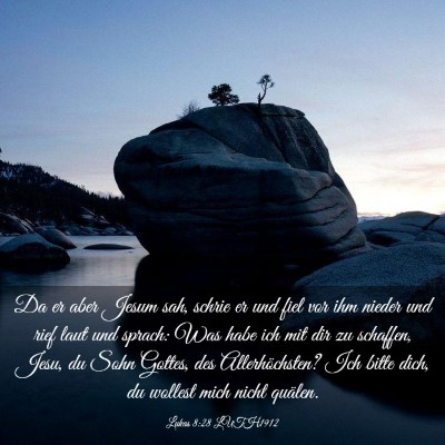 Picture 03 - Lukas 8:28 LUTH1912 - Da er aber Jesum sah, schrie er und fiel vor ihm - Bible Verse Picture