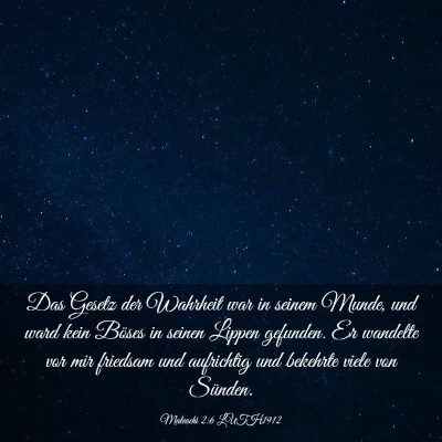 Picture 03 - Maleachi 2:6 LUTH1912 - Das Gesetz der Wahrheit war in seinem Munde, und - Bible Verse Picture