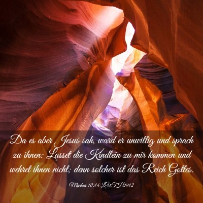 Picture 03 - Markus 10:14 LUTH1912 - Da es aber Jesus sah, ward er unwillig und sprach - Bible Verse Picture