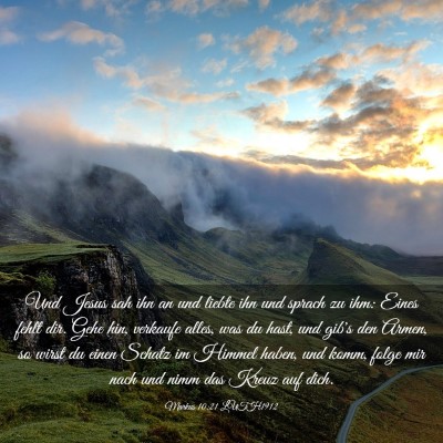 Picture 03 - Markus 10:21 LUTH1912 - Und Jesus sah ihn an und liebte ihn und sprach zu - Bible Verse Picture