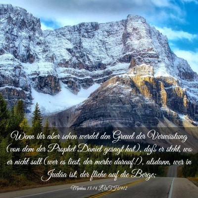 Picture 03 - Markus 13:14 LUTH1912 - Wenn ihr aber sehen werdet den Greuel der - Bible Verse Picture