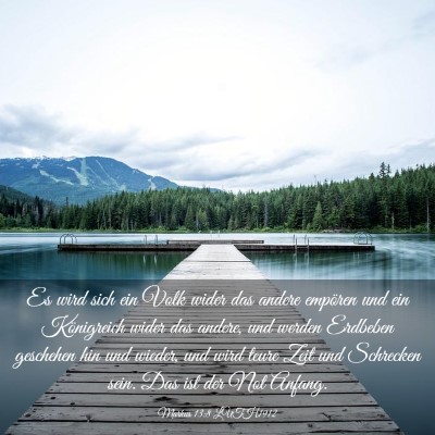 Picture 03 - Markus 13:8 LUTH1912 - Es wird sich ein Volk wider das andere empören - Bible Verse Picture