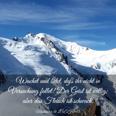 Picture 03 - Markus 14:38 LUTH1912 - Wachet und betet, daß ihr nicht in Versuchung - Bible Verse Picture