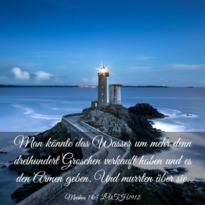 Picture 03 - Markus 14:5 LUTH1912 - Man könnte das Wasser um mehr denn dreihundert - Bible Verse Picture