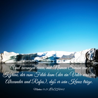 Picture 03 - Markus 15:21 LUTH1912 - Und zwangen einen, mit Namen Simon von Kyrene, - Bible Verse Picture
