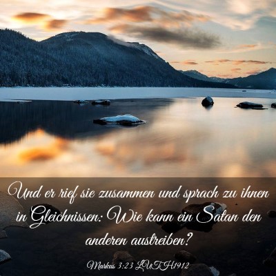 Picture 03 - Markus 3:23 LUTH1912 - Und er rief sie zusammen und sprach zu ihnen in - Bible Verse Picture