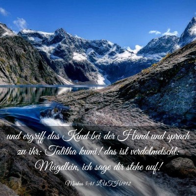 Picture 03 - Markus 5:41 LUTH1912 - und ergriff das Kind bei der Hand und sprach zu - Bible Verse Picture