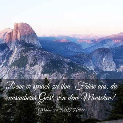 Picture 03 - Markus 5:8 LUTH1912 - Denn er sprach zu ihm: Fahre aus, du unsauberer - Bible Verse Picture