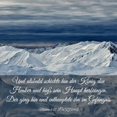 Picture 03 - Markus 6:27 LUTH1912 - Und alsbald schickte hin der König den Henker - Bible Verse Picture