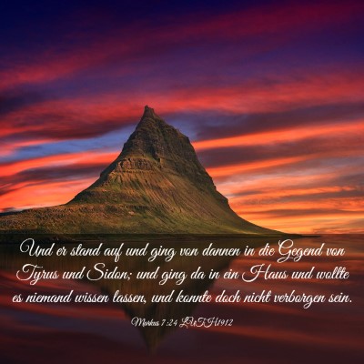 Picture 03 - Markus 7:24 LUTH1912 - Und er stand auf und ging von dannen in die - Bible Verse Picture