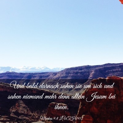 Picture 03 - Markus 9:8 LUTH1912 - Und bald darnach sahen sie um sich und sahen - Bible Verse Picture