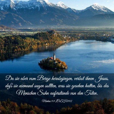 Picture 03 - Markus 9:9 LUTH1912 - Da sie aber vom Berge herabgingen, verbot ihnen - Bible Verse Picture