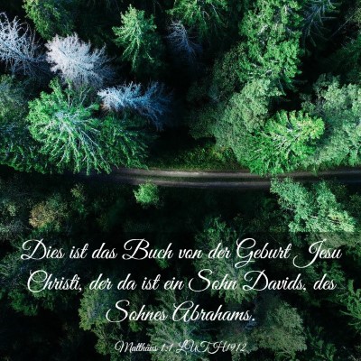 Picture 03 - Matthäus 1:1 LUTH1912 - Dies ist das Buch von der Geburt Jesu Christi, - Bible Verse Picture