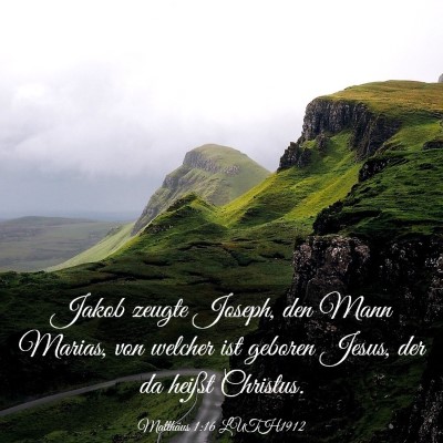Picture 03 - Matthäus 1:16 LUTH1912 - Jakob zeugte Joseph, den Mann Marias, von welcher - Bible Verse Picture