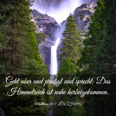 Picture 03 - Matthäus 10:7 LUTH1912 - Geht aber und predigt und sprecht: Das - Bible Verse Picture