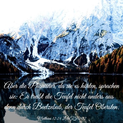 Picture 03 - Matthäus 12:24 LUTH1912 - Aber die Pharisäer, da sie es hörten, sprachen - Bible Verse Picture