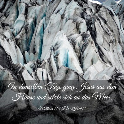 Picture 03 - Matthäus 13:1 LUTH1912 - An demselben Tage ging Jesus aus dem Hause und - Bible Verse Picture