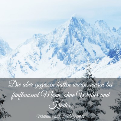 Picture 03 - Matthäus 14:21 LUTH1912 - Die aber gegessen hatten waren, waren bei - Bible Verse Picture