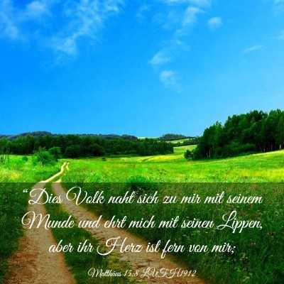 Picture 03 - Matthäus 15:8 LUTH1912 - “Dies Volk naht sich zu mir mit seinem Munde - Bible Verse Picture