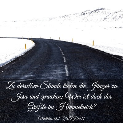 Picture 03 - Matthäus 18:1 LUTH1912 - Zu derselben Stunde traten die Jünger zu Jesu - Bible Verse Picture