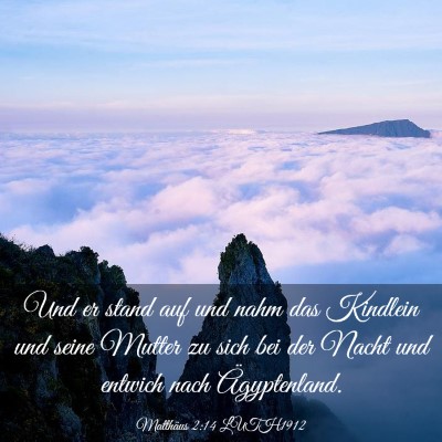 Picture 03 - Matthäus 2:14 LUTH1912 - Und er stand auf und nahm das Kindlein und seine - Bible Verse Picture