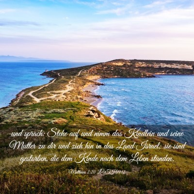 Picture 03 - Matthäus 2:20 LUTH1912 - und sprach: Stehe auf und nimm das Kindlein und - Bible Verse Picture
