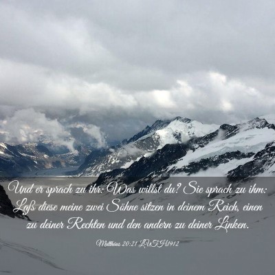 Picture 03 - Matthäus 20:21 LUTH1912 - Und er sprach zu ihr: Was willst du? Sie sprach - Bible Verse Picture
