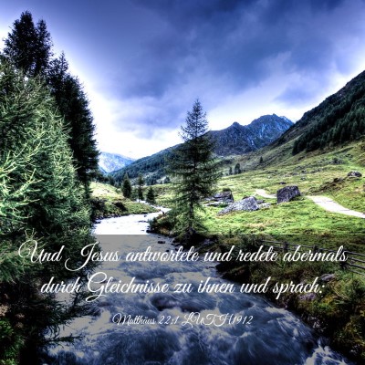 Picture 03 - Matthäus 22:1 LUTH1912 - Und Jesus antwortete und redete abermals durch - Bible Verse Picture