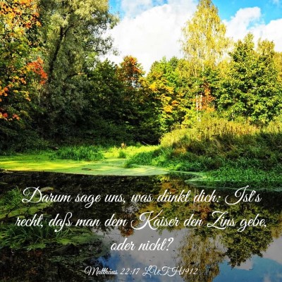 Picture 03 - Matthäus 22:17 LUTH1912 - Darum sage uns, was dünkt dich: Ist's recht, - Bible Verse Picture