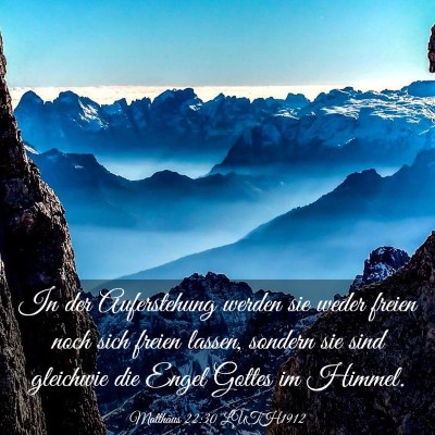 Picture 03 - Matthäus 22:30 LUTH1912 - In der Auferstehung werden sie weder freien noch - Bible Verse Picture