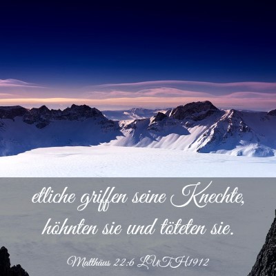 Picture 03 - Matthäus 22:6 LUTH1912 - etliche griffen seine Knechte, höhnten sie und - Bible Verse Picture