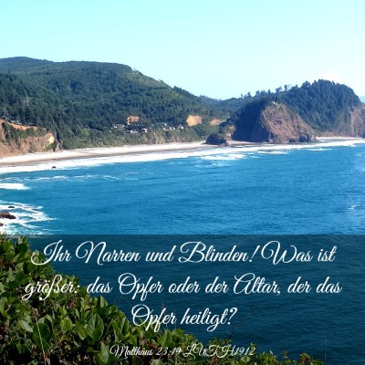 Picture 03 - Matthäus 23:19 LUTH1912 - Ihr Narren und Blinden! Was ist größer: das - Bible Verse Picture