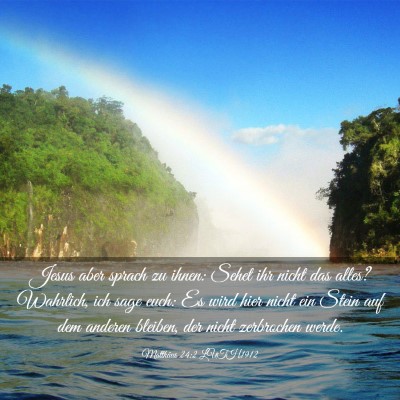 Picture 03 - Matthäus 24:2 LUTH1912 - Jesus aber sprach zu ihnen: Sehet ihr nicht das - Bible Verse Picture