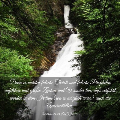 Picture 03 - Matthäus 24:24 LUTH1912 - Denn es werden falsche Christi und falsche - Bible Verse Picture