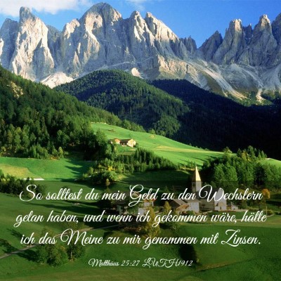 Picture 03 - Matthäus 25:27 LUTH1912 - So solltest du mein Geld zu den Wechslern getan - Bible Verse Picture