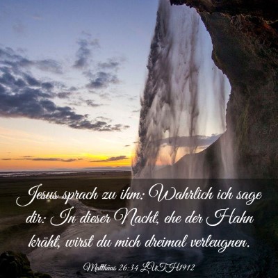 Picture 03 - Matthäus 26:34 LUTH1912 - Jesus sprach zu ihm: Wahrlich ich sage dir: In - Bible Verse Picture