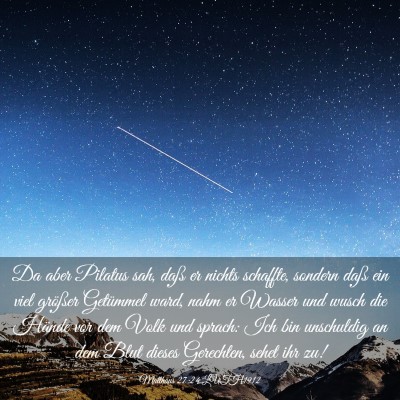 Picture 03 - Matthäus 27:24 LUTH1912 - Da aber Pilatus sah, daß er nichts schaffte, - Bible Verse Picture