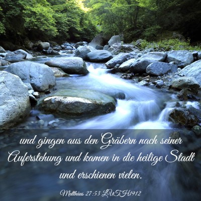 Picture 03 - Matthäus 27:53 LUTH1912 - und gingen aus den Gräbern nach seiner - Bible Verse Picture
