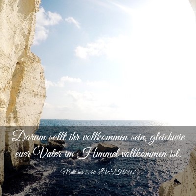 Picture 03 - Matthäus 5:48 LUTH1912 - Darum sollt ihr vollkommen sein, gleichwie euer - Bible Verse Picture