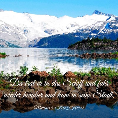 Picture 03 - Matthäus 9:1 LUTH1912 - Da trat er in das Schiff und fuhr wieder herüber - Bible Verse Picture