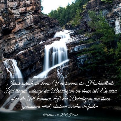 Picture 03 - Matthäus 9:15 LUTH1912 - Jesus sprach zu ihnen: Wie können die - Bible Verse Picture