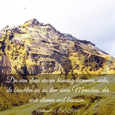 Picture 03 - Matthäus 9:32 LUTH1912 - Da nun diese waren hinausgekommen, siehe, da - Bible Verse Picture