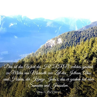 Picture 03 - Micha 1:1 LUTH1912 - Dies ist das Wort des HERRN, welches geschah zu - Bible Verse Picture