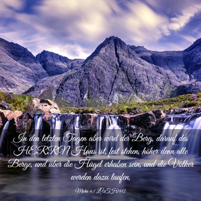 Picture 03 - Micha 4:1 LUTH1912 - In den letzten Tagen aber wird der Berg, darauf - Bible Verse Picture