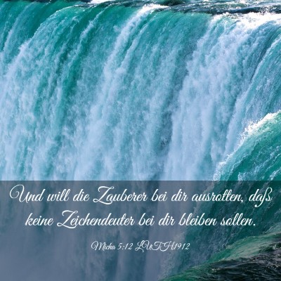 Picture 03 - Micha 5:12 LUTH1912 - Und will die Zauberer bei dir ausrotten, daß - Bible Verse Picture