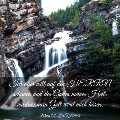 Picture 03 - Micha 7:7 LUTH1912 - Ich aber will auf den HERRN schauen und des - Bible Verse Picture