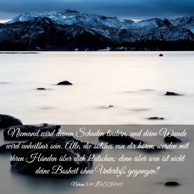Picture 03 - Nahum 3:19 LUTH1912 - Niemand wird deinen Schaden lindern, und deine - Bible Verse Picture