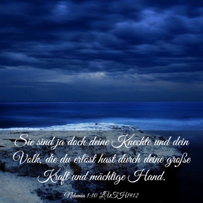 Picture 03 - Nehemia 1:10 LUTH1912 - Sie sind ja doch deine Knechte und dein Volk, die - Bible Verse Picture